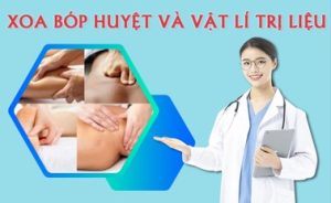 Xoa bóp bấm huyệt và vật lý trị liệu