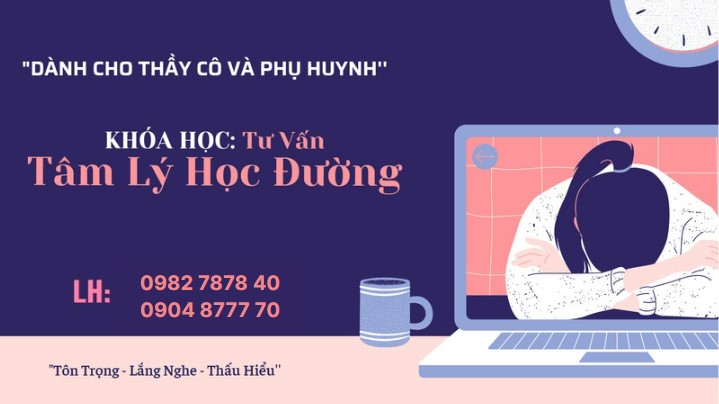 Khoá học tư vấn tâm lý học đường