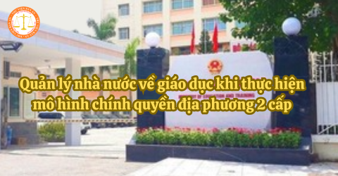 Nghiệp vụ Đổi mới Quản trị Nhà trường theo mô hình Hai cấp