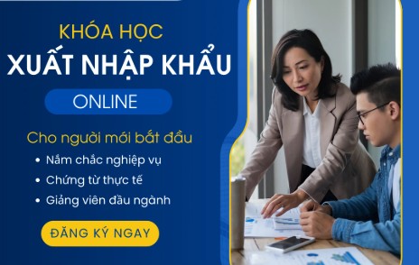 Khóa Học Nghiệp Vụ Xuất Nhập Khẩu Online